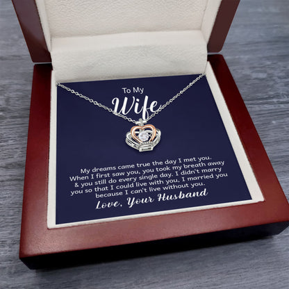 To My Wife Necklace - Surprise Gift from Husband for Birthday, Valentine’s Day & Anniversary - Crown Pendant Necklace