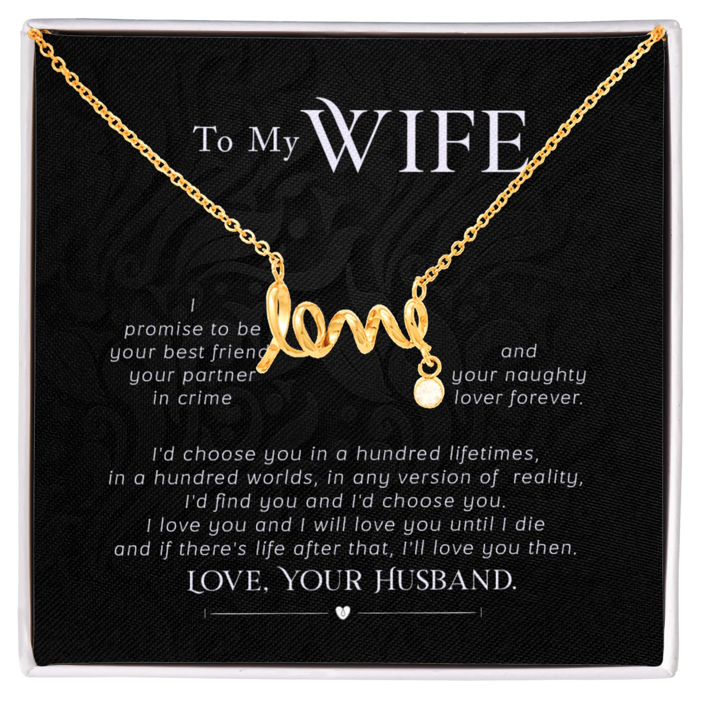 Sweet Gift for Wife from Husband - Romantic Jewelry for Everyday Love - Scripted Love Necklace