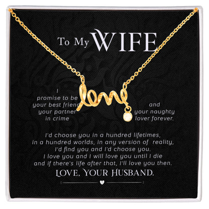 Sweet Gift for Wife from Husband - Romantic Jewelry for Everyday Love - Scripted Love Necklace