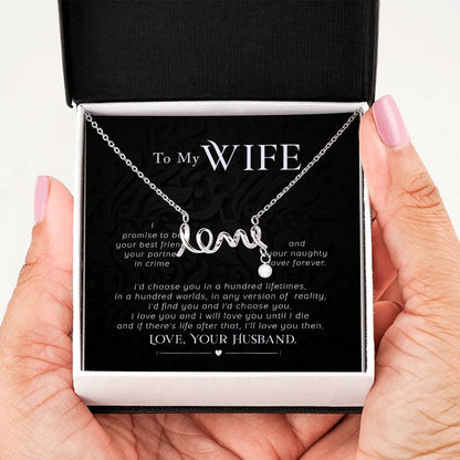 Sweet Gift for Wife from Husband - Romantic Jewelry for Everyday Love - Scripted Love Necklace