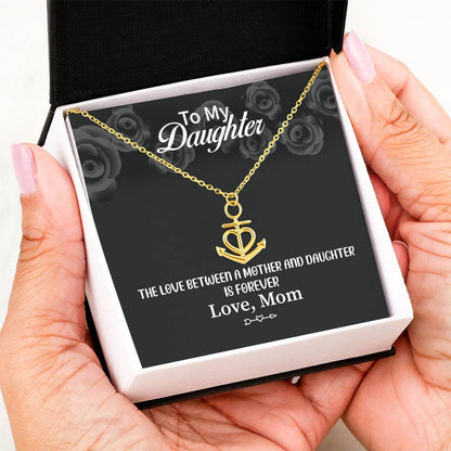 To My Daughter Necklace - Emotional Jewelry from Dad to Celebrate Love Every Day & Always - Anchor Pendant Necklace