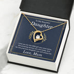 To My Daughter Necklace – Daughter Necklace for Graduation Birthday Occasions from Mum – Forever Love Necklace