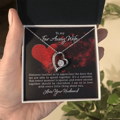 To my far away wife - Distance teaches us - Forever Love Necklace
