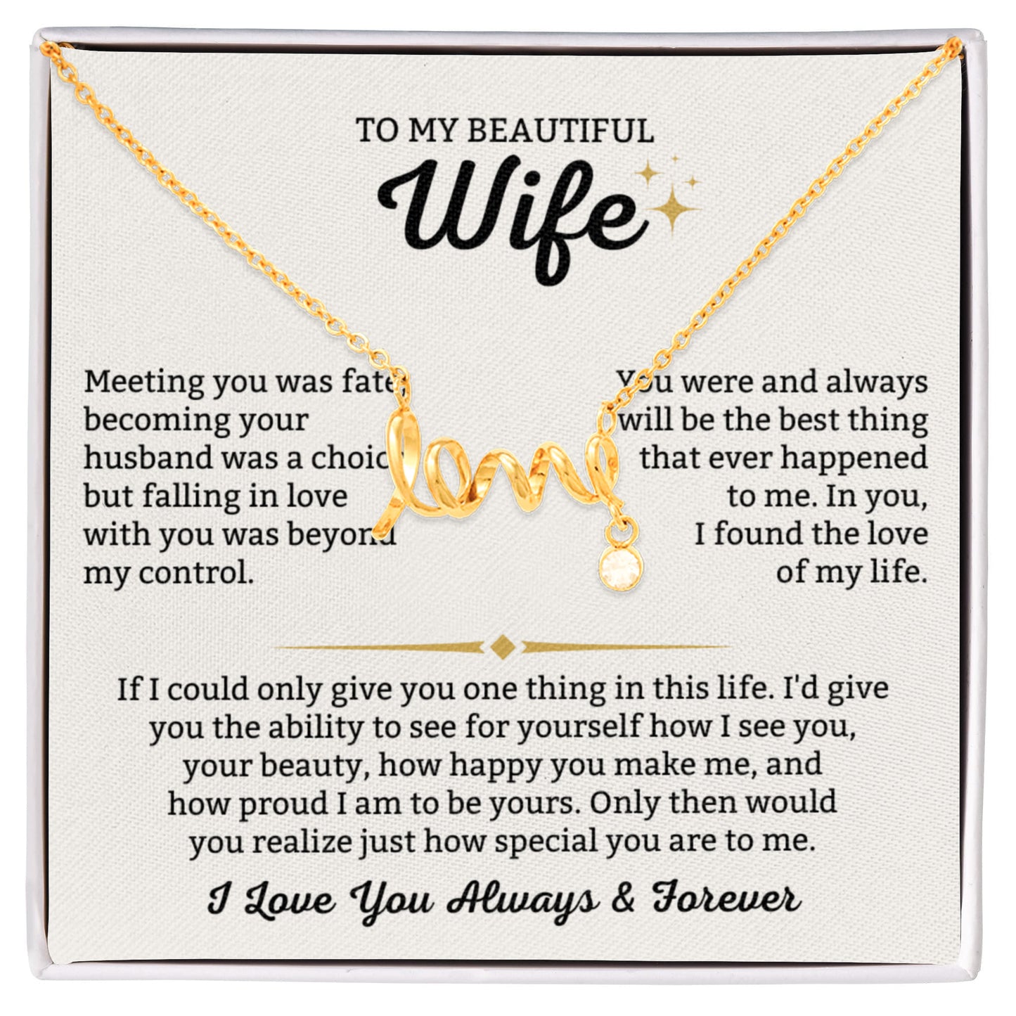 To My Wife Necklace - Beautiful Wife Gift from Husband for Birthday, Anniversary & Valentine’s Day - Scripted Love Necklace