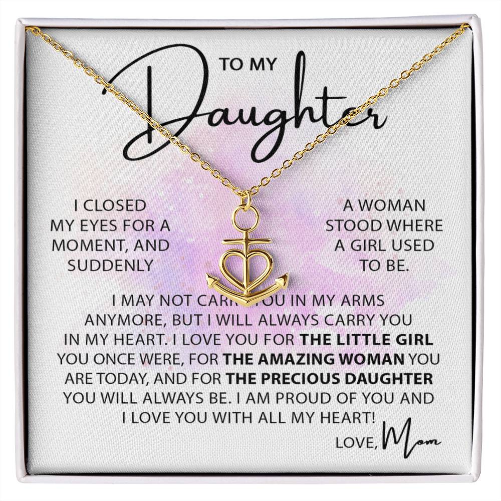 Beautiful Gift for Daughter from Mom - Always keep me in your heart - Anchor Pendant Necklace
