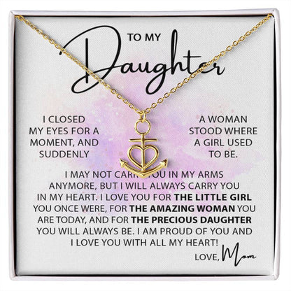 Beautiful Gift for Daughter from Mom - Always keep me in your heart - Anchor Pendant Necklace