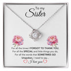 To My Sister - For All The Times I Forgot To Thank You - Gift for Sister - Love Knot Necklace