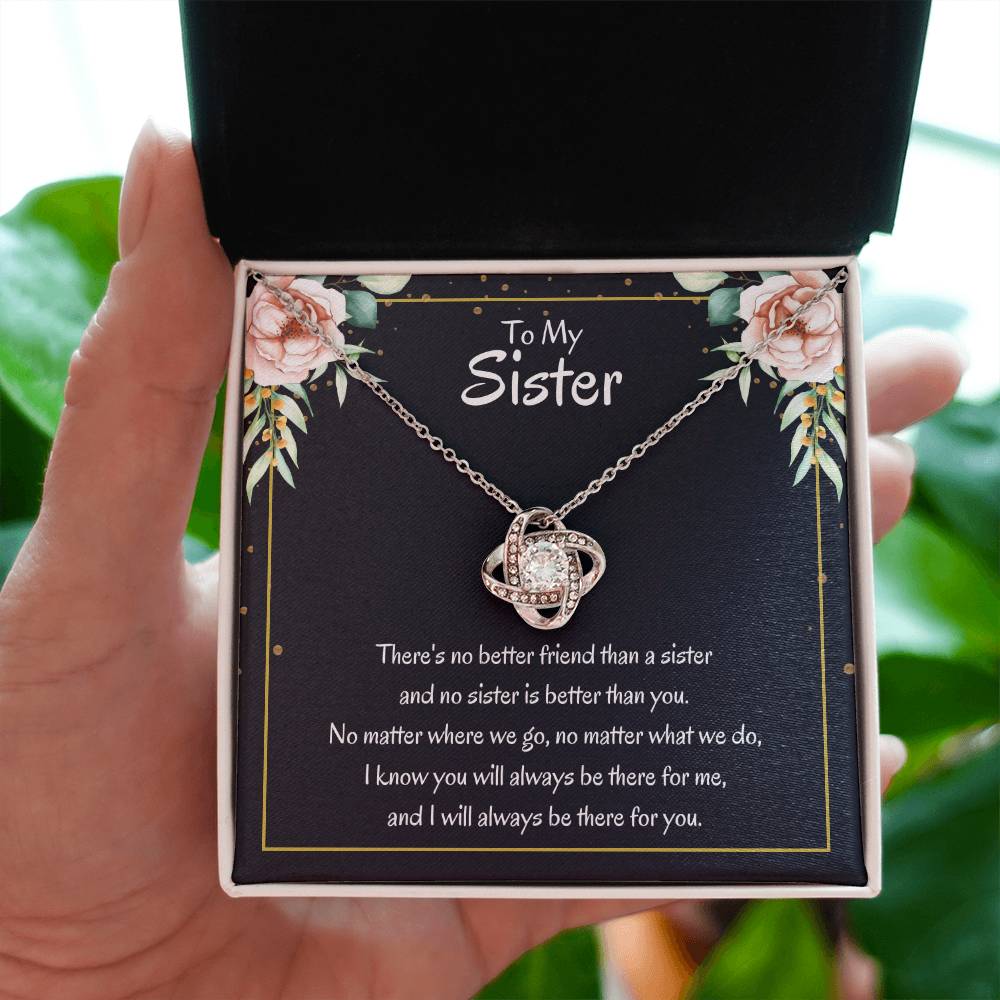 Present for Sister - There's no better friend than a sister - Love Knot Necklace