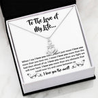 To The Love Of My Life - Anchor Pendant Necklace - When I say I love you more Gift for Soulmate