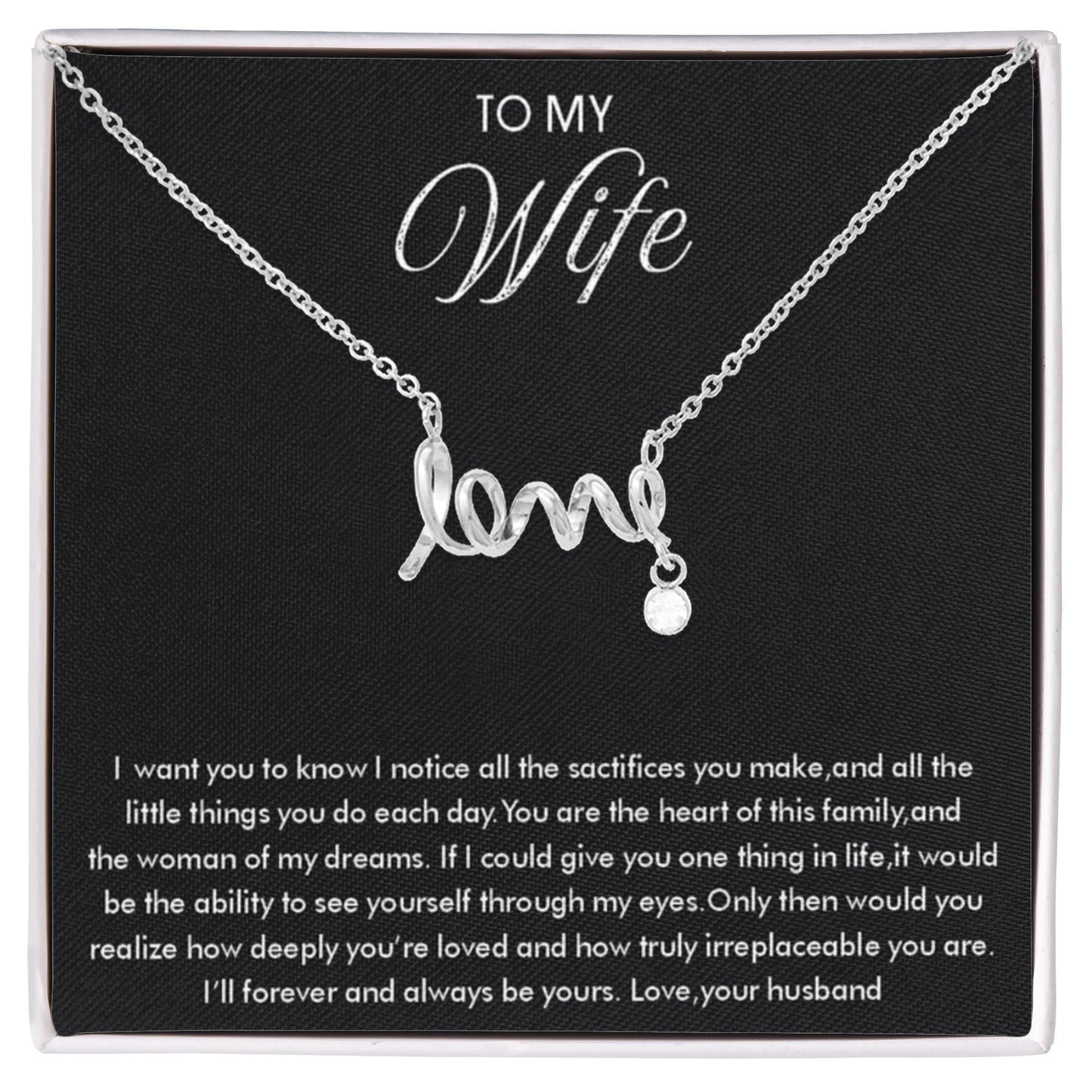 To My Wife Necklace - Meaningful Gift from Husband for Valentine’s Day - Scripted Love Necklace