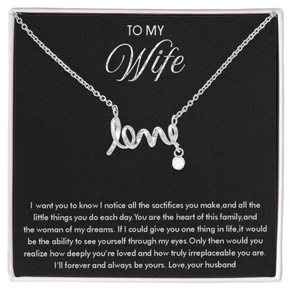 To My Wife Necklace - Meaningful Gift from Husband for Valentine’s Day - Scripted Love Necklace