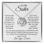 To My Sister - I am so lucky to have your presence - Gift for Sister - Love Knot Necklace