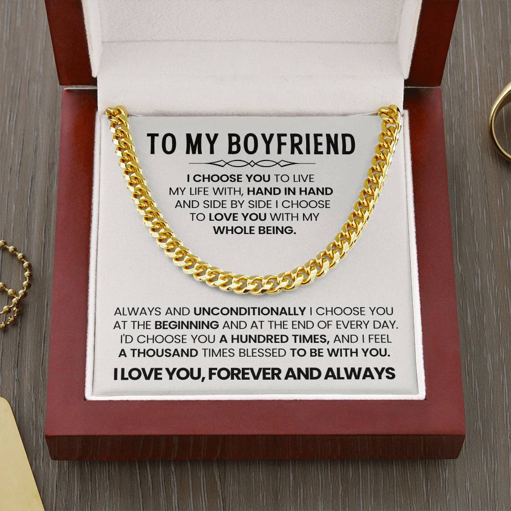 To My Boyfriend - I choose you - Cuban Link Chain – Birthday & Anniversary Gift