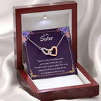 To My Sister Necklace - There's no better friend than a sister - Interlocking Hearts Necklace