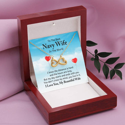 To the best navy wife in the world - I know the distance is hard - Endless Love Necklace