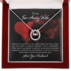 To my far away wife - Distance teaches us - Lucky In Love PARTNER