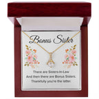 Gift for Bonus Sister - Thankfully You're the Latter - Alluring Beauty Necklace