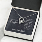 To My Daughter Necklace - Best Proud Dad Jewelry Gift for Daughter’s Special Days & Celebrations - Forever Love Necklace