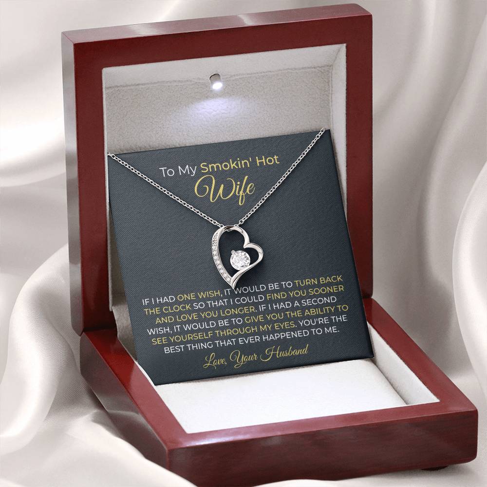 To My Smokin' Hot Wife - Birthday Gift from Husband - Romantic Jewelry for Valentine’s Day & Anniversaries - Forever Love Necklace