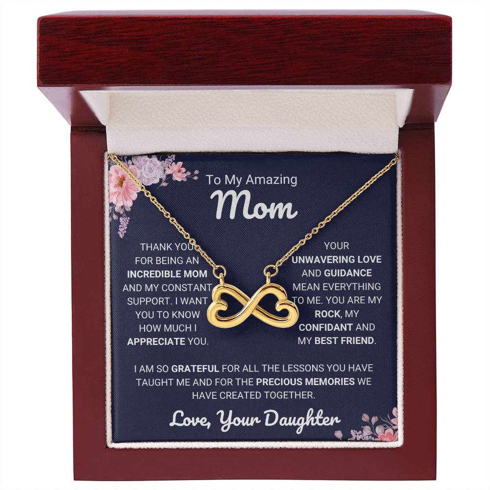 To My Amazing Mom - Gift for Mom from Daughter - Thank you for being an incredible mom - Endless Love Necklace