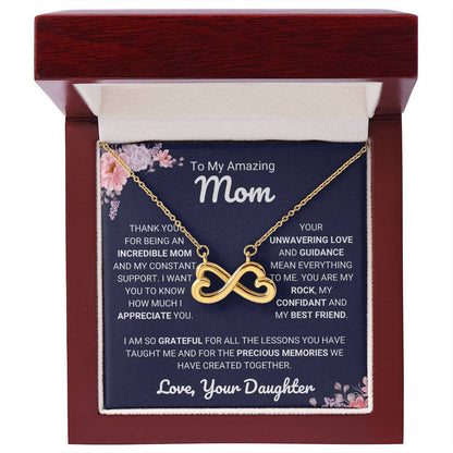 To My Amazing Mom - Gift for Mom from Daughter - Thank you for being an incredible mom - Endless Love Necklace