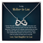 To My Mother In Law - I never thought I'd find the one till I met your son Endless Love Necklace - Gift for MIL