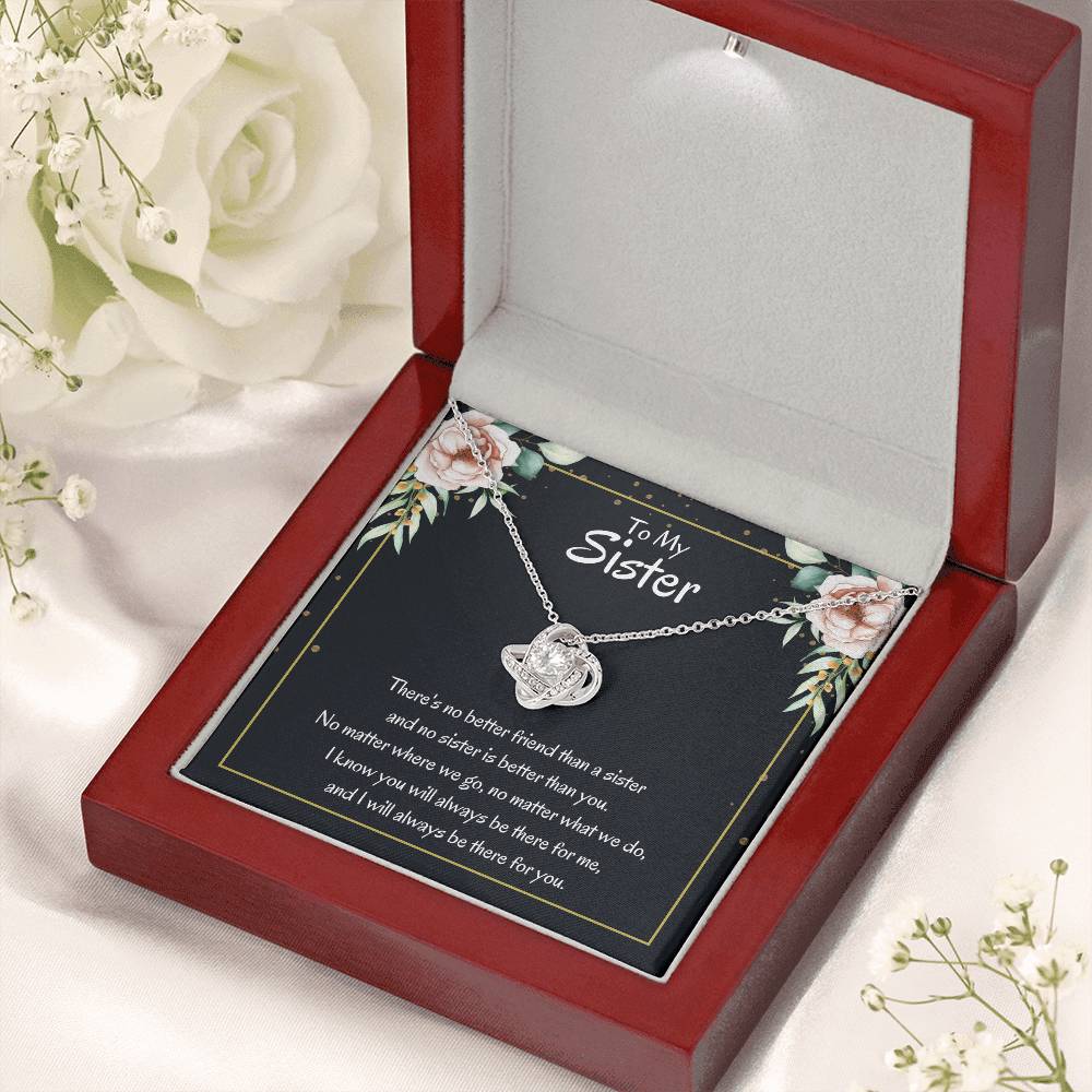 Present for Sister - There's no better friend than a sister - Love Knot Necklace