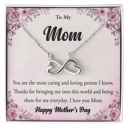 To My Mom - You're The Most Caring and Loving Person I Know - Endless Love Necklace - Happy Mother's Day Gift