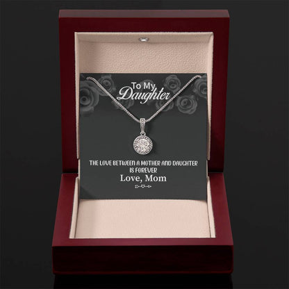 To My Daughter Necklace - Meaningful Daughter Gift from Mom for Forever Love & Support - Eternal Hope Necklace