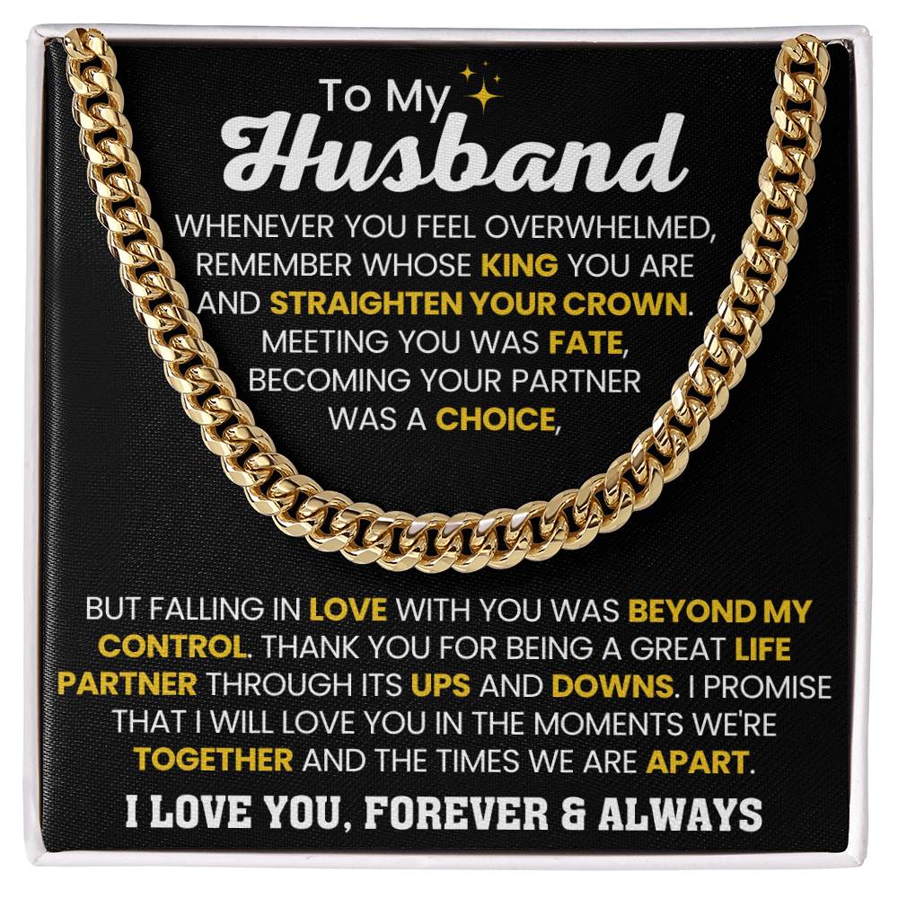 To My Husband - Whenever you feel overwhelmed - Cuban Link Chain - Anniversary & Birthday Gift from Wife