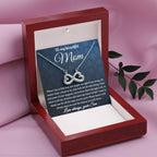 To My Beautiful Mom - I Will Always Need You - Endless Love Necklace - Sentimental Gift for Mom from Son