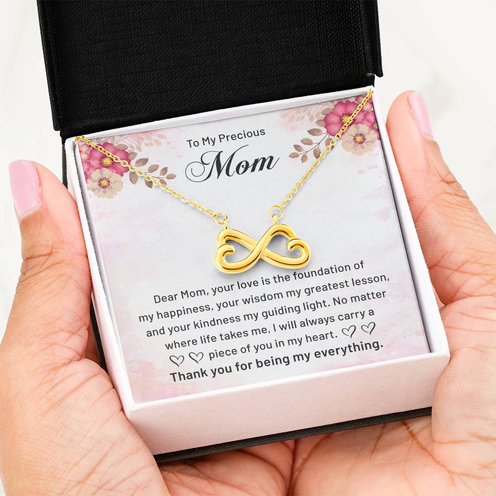 To My Precious Mom - Thank You For Being My Everything - Endless Love Necklace - Best Gift For Mom