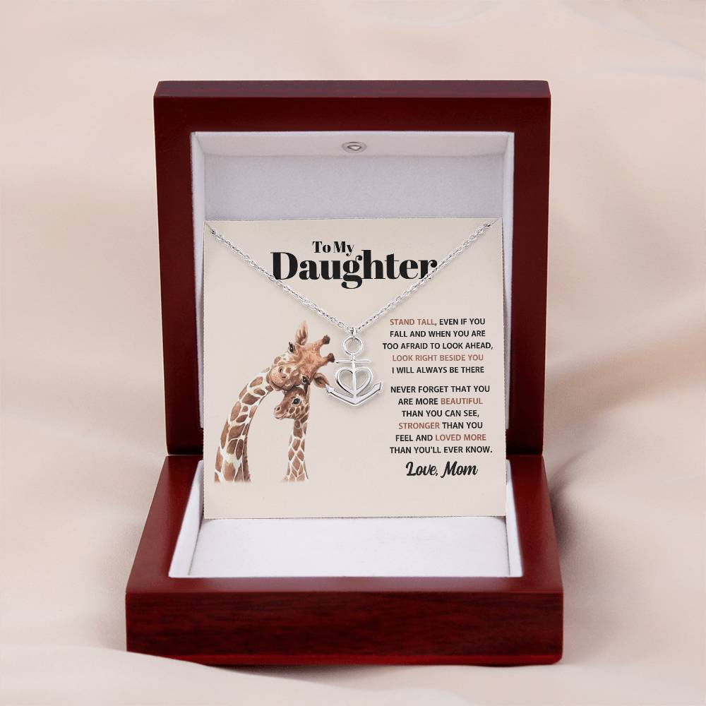 To My Daughter Necklace - Stand Tall - Mom to Daughter Gift - Anchor Pendant Necklace