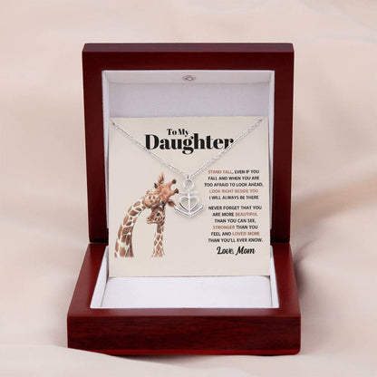 To My Daughter Necklace - Stand Tall - Mom to Daughter Gift - Anchor Pendant Necklace