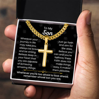 To My Son - Always be brave and be strong - Gift for Son - Artisan Cross with Cuban Link Chain