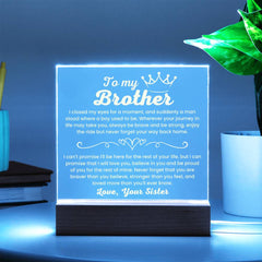 Brother Gift with Meaningful Message, Acrylic Light from Sister, To My Brother