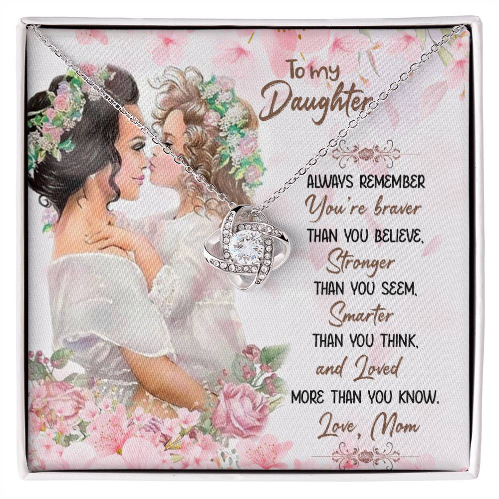 To My Daughter Necklace - Meaningful Daughter Gift from Mom for Forever Love & Support - Love Knot Necklace