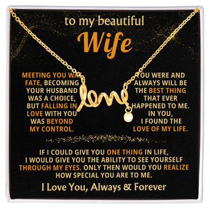 To My Wife Necklace - Perfect Gift from Husband for Birthday, Christmas & Valentine’s Day - Scripted Love Necklace