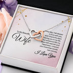 To My Wife Necklace - Heartwarming Gift from Husband for Birthday, Anniversary & Valentine’s Day - Interlocking Hearts Necklace