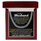 To My Husband - Whenever you feel overwhelmed - Cuban Link Chain - Anniversary & Birthday Gift from Wife