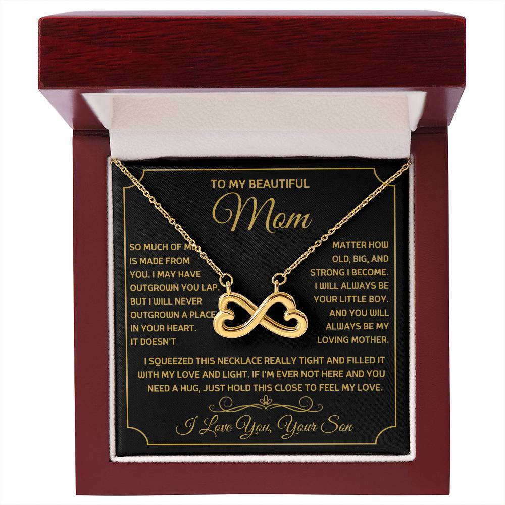 To My Beautiful Mom -So much of me is made from you - Endless Love Necklace - Best Gift from Son to Mother