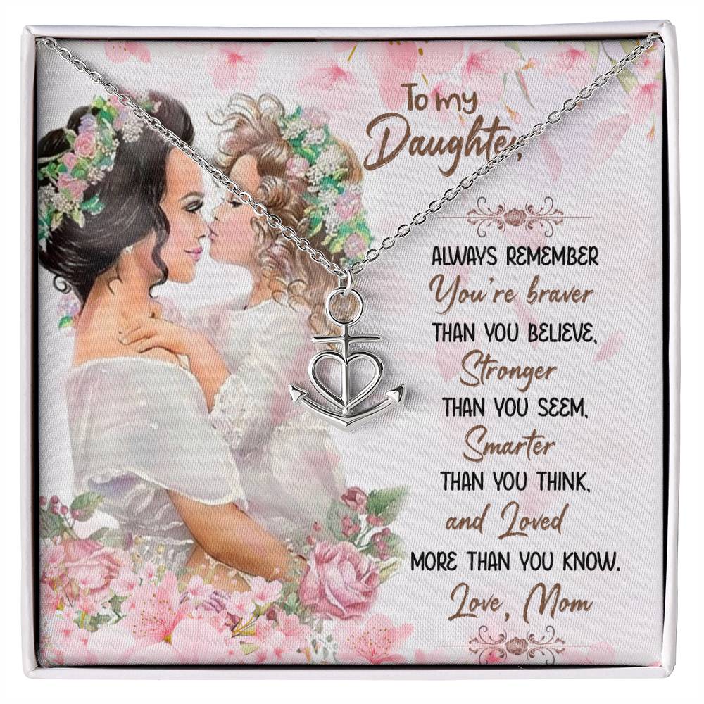 To My Daughter Necklace - Special Gift from Mom for Birthday, Christmas & Proud Mom Moments - Anchor Pendant Necklace