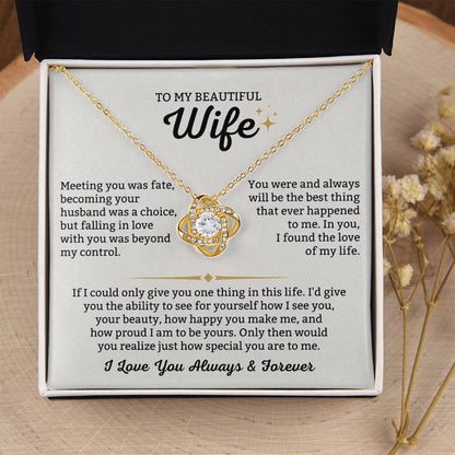 To My Beautiful Wife Necklace - Romantic Anniversary & Valentine’s Day Jewelry Gift from Husband to Wife - Love Knot Necklace