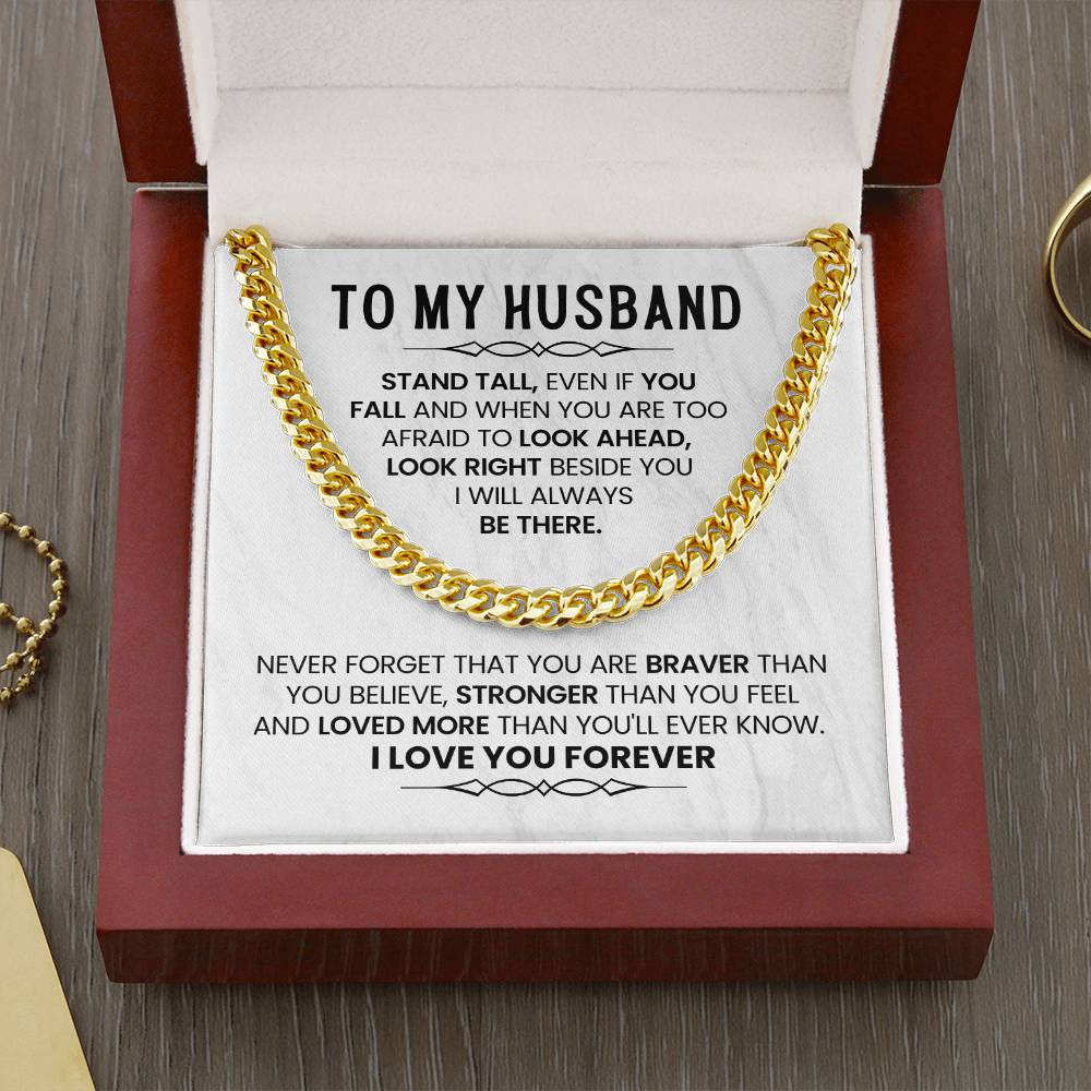 To My Husband Necklace - Stand Tall, Even If You Fall - Cuban Link Chain Gift from Wife