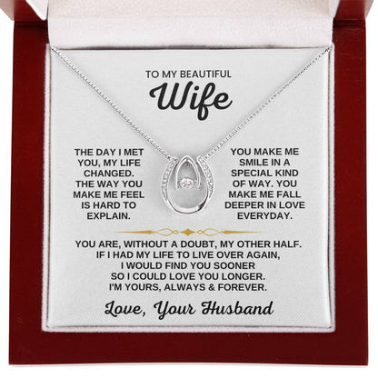 To My Beautiful Wife Necklace - Romantic Anniversary & Valentine’s Day Jewelry Gift from Husband to Wife - Lucky In Love Necklace