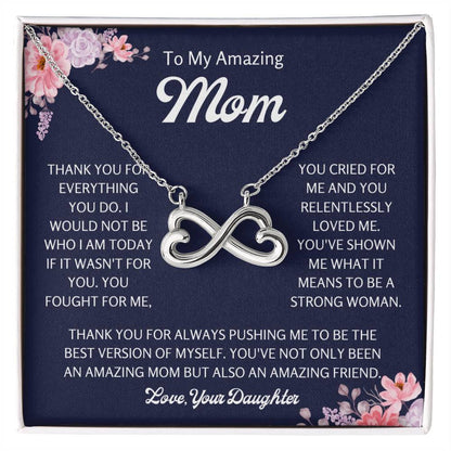To My Amazing Mom - Mom Gift from Daughter - You cried for me and you relentlessly loved me- Endless Love Necklace