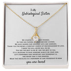 To My Unbiological Sister - You are loved - Gift for Bonus Sister - Alluring Beauty Necklace