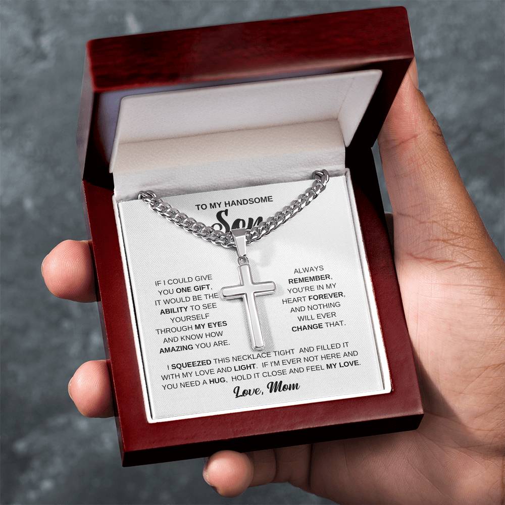 To My Handsome Son - Gift for Son from Mom - You're in my hear forever - Artisan Cross with Cuban Link Chain