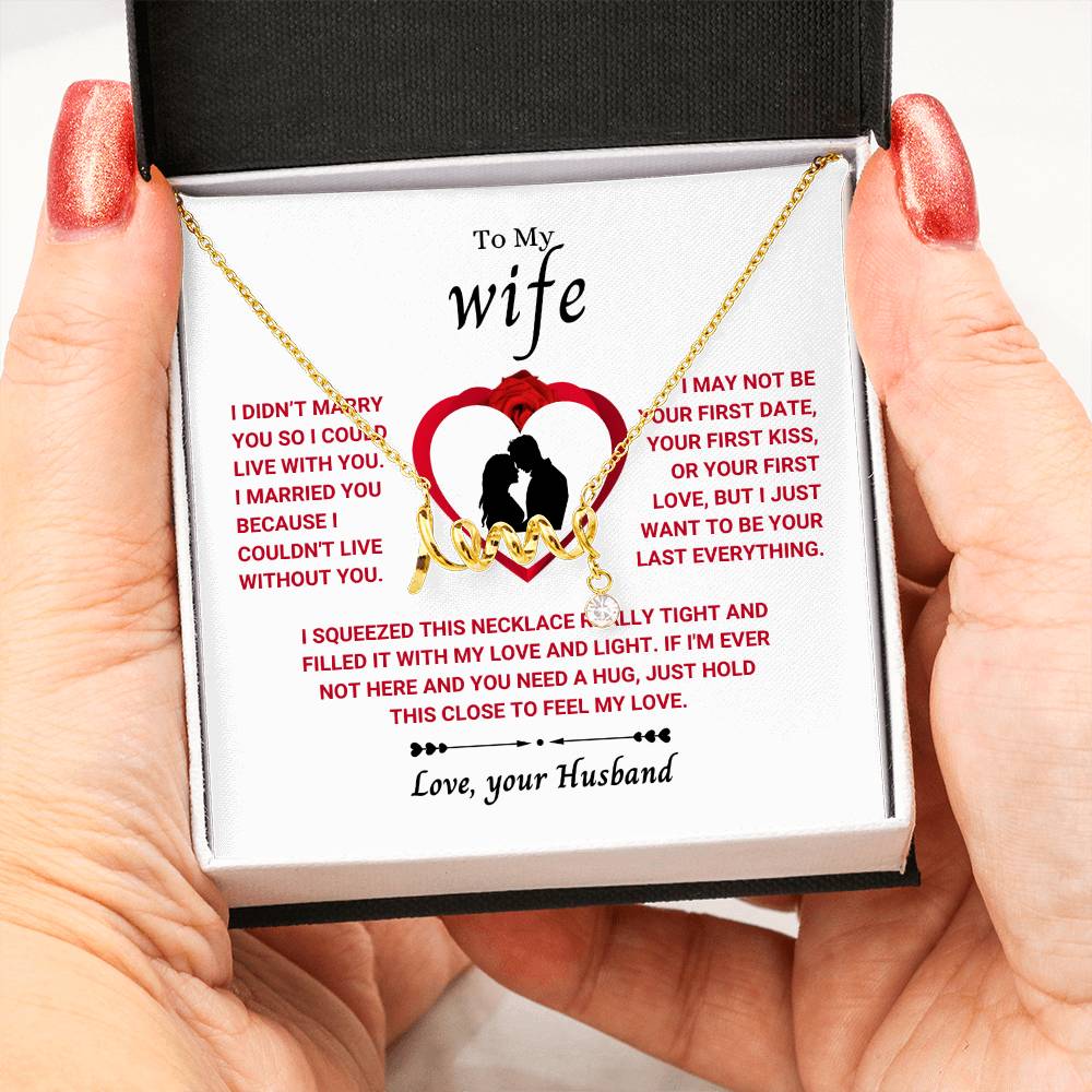 To My Wife Necklace - Soulmate Jewelry Gift from Husband for Birthday, Anniversary & Valentine’s Day - Scripted Love Necklace