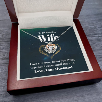 To My Wife Necklace - Special Jewelry Gift from Husband for Birthday, Christmas & Valentine’s Day - Crown Pendant Necklace